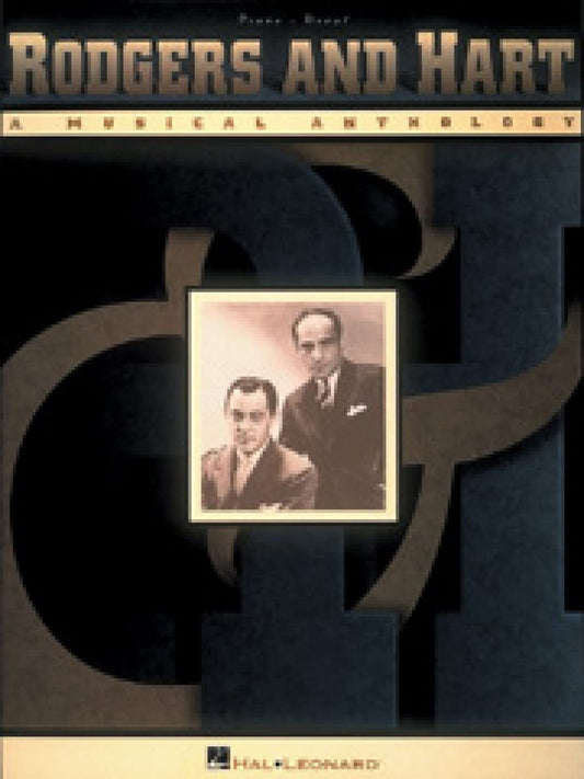 Rodgers and Hart - A Musical Anthology: Piano Vocal Guitar Sheet Music Collection | Broadway Songbook for Intermediate Musicians | 73 Iconic Theater Classics for Study or Performance - 9136