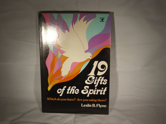 19 Gifts of the Spirit: Which Do You Have? Are You Using Them? (An Input Book)