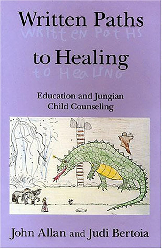 Written Paths to Healing: Education and Jungian Child Counseling - 2928