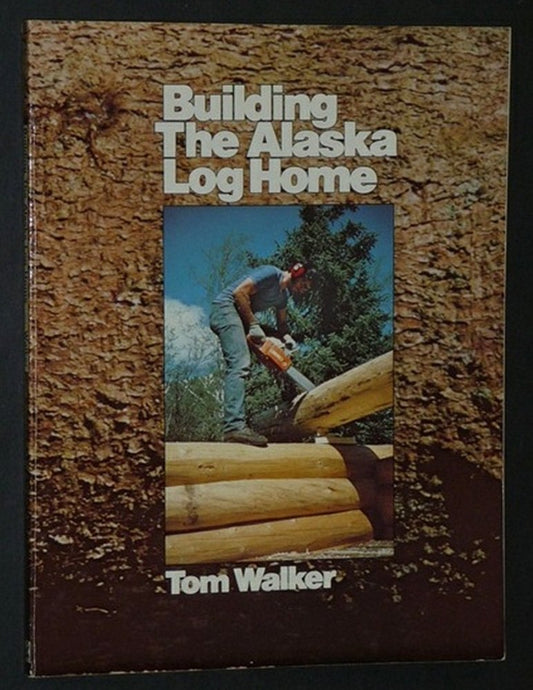 Building the Alaska Log Home - 8170