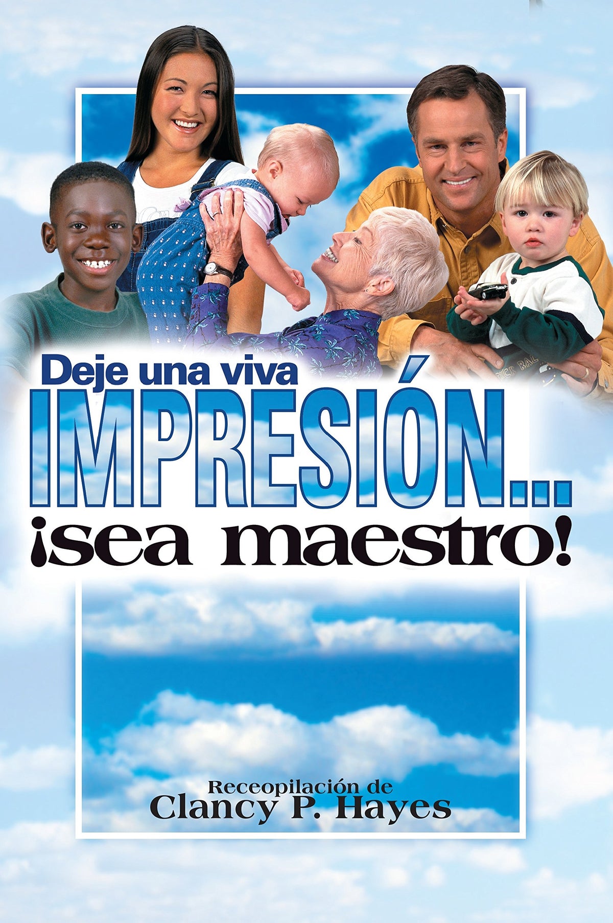 Deje una viva impresión¡sea maestro! (Spanish Edition)