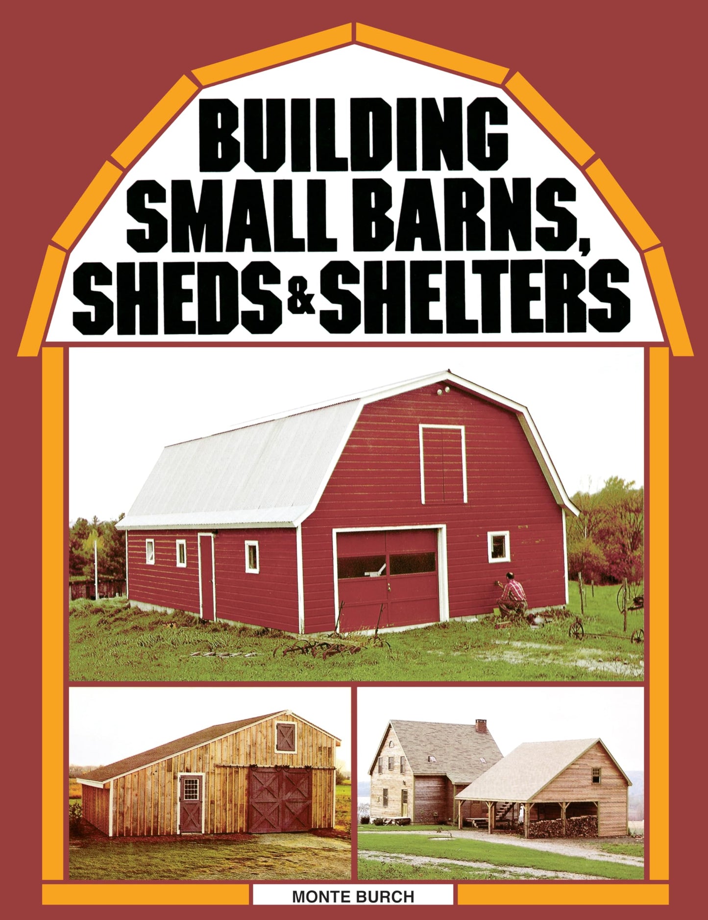 Building Small Barns, Sheds & Shelters - 4482