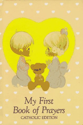 Precious Moments: My First Book of Prayers (Precious Moments, Catholic Edition)