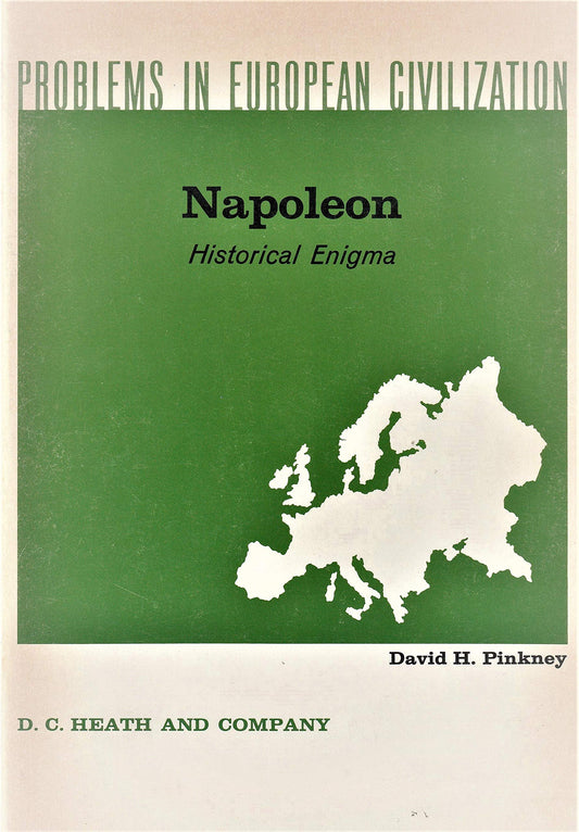 Napoleon, Historical Enigma (Problems in European Civilization) - 4520