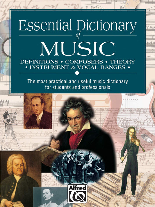 Essential Dictionary of Music: The Most Practical and Useful Music Dictionary for Students and Professionals (Essential Dictionary Series) - 5437