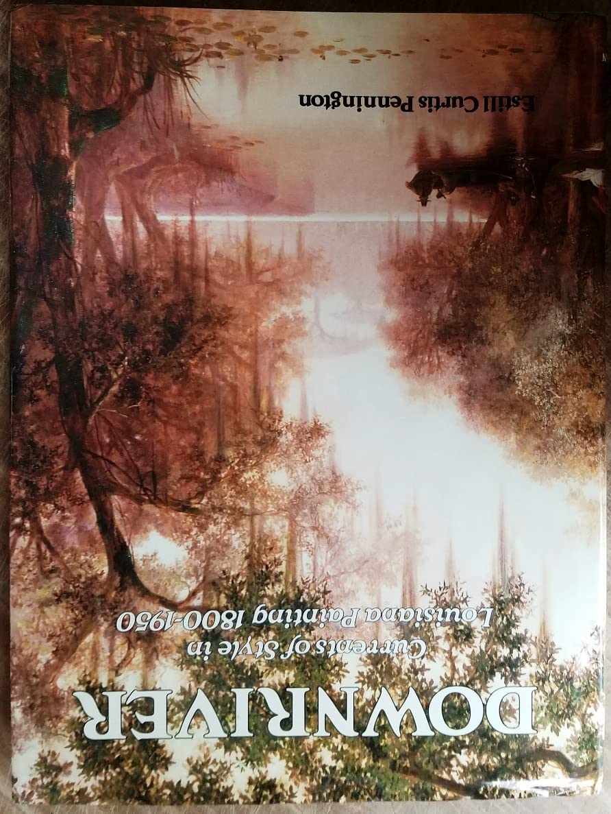 Downriver: Currents of Style in Louisiana Painting 1800-1950 - 1813