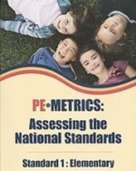 PE Metrics: Assessing the Standards, Standard 1: Elementary - 3761