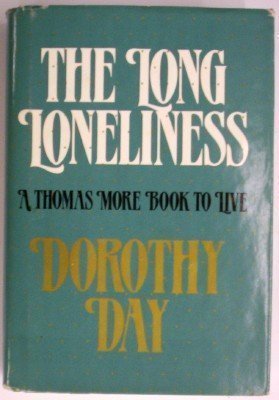 The Long Loneliness: An Autobiography