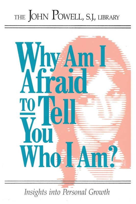 Why Am I Afraid to Tell You Who I Am? Insights into Personal Growth