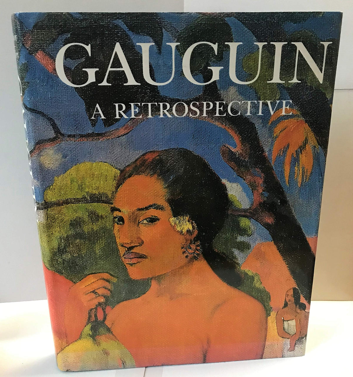 Gauguin: A Retrospective.
