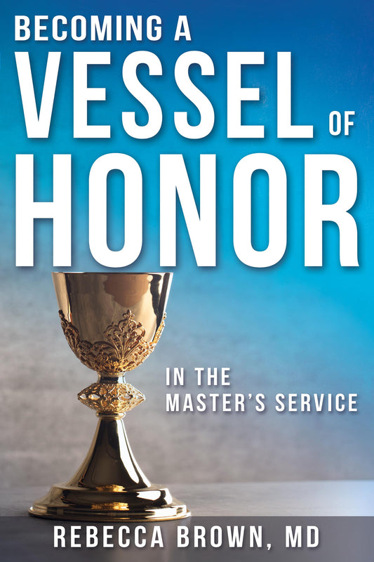 Becoming a Vessel of Honor - 356