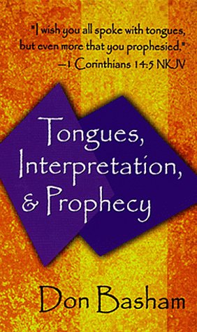 Tongues Interpretation & Prophecy
