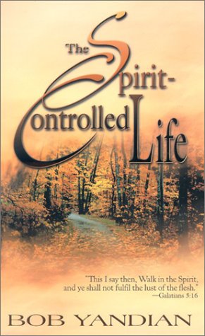 The Spirit-Controlled Life - 4766