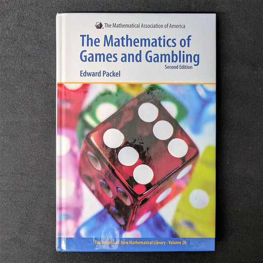 The Mathematics of Games And Gambling: Second Edition. The Anneli Lax New Mathematical Library - 7055