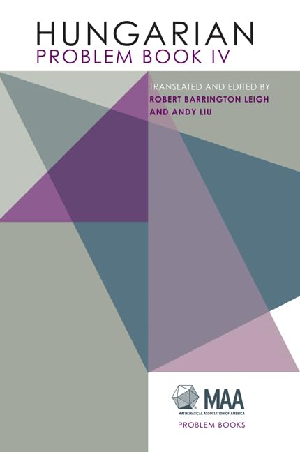 Hungarian Problem Book IV (MAA Problem Book Series)