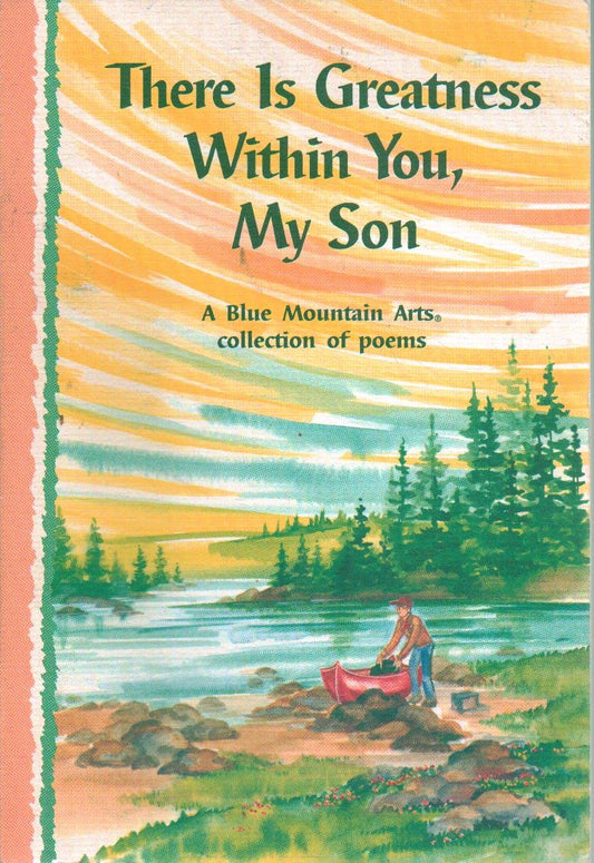 There Is Greatness Within You, My Son