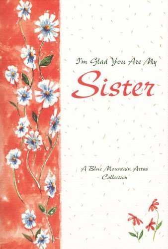 I'm Glad You Are My Sister