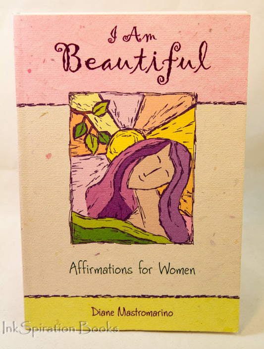I Am Beautiful: Affirmations for Women