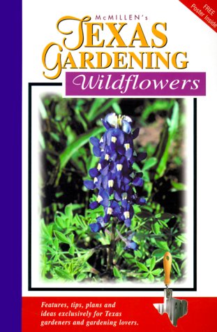 McMillen's Texas Gardening: Wildflowers