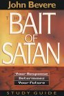 The Bait of Satan: Your Response Determines Your Future (Study Guide) - 3892