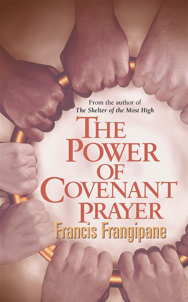 The Power Of Covenant Prayer (Christian Living) - 2052