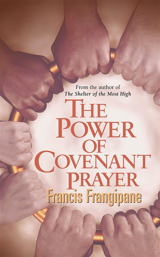 The Power Of Covenant Prayer (Christian Living) - 2052