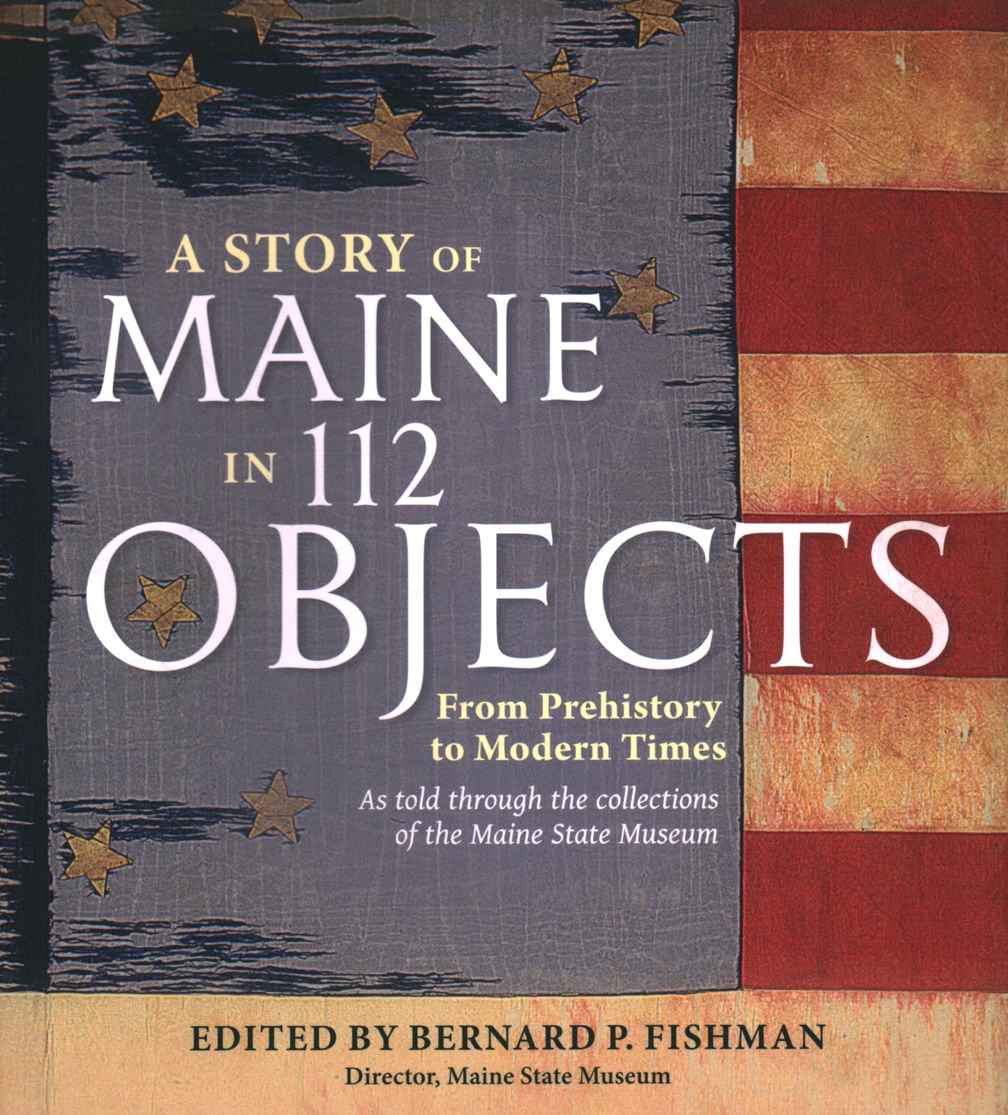 Story of Maine in 112 Objects