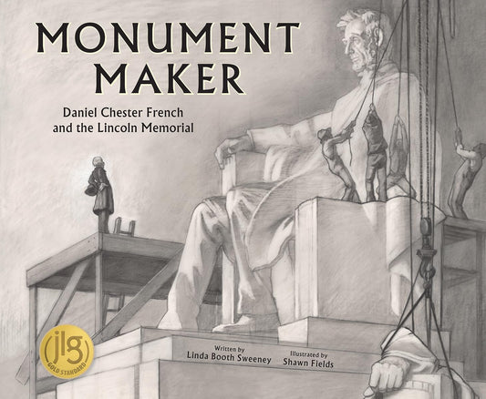 Monument Maker: Daniel Chester French and the Lincoln Memorial (The History Makers Series) - 6464