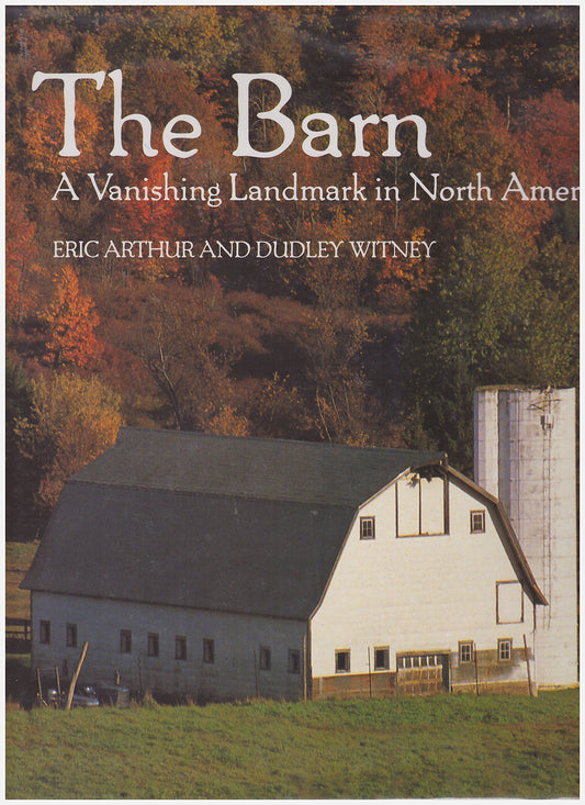 The Barn: A Vanishing Landmark in North America