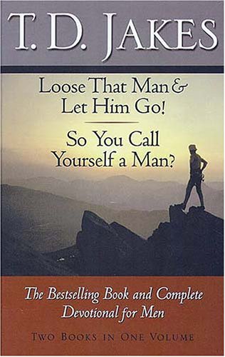 Loose That Man & Let Him Go! / So You Call Yourself a Man?