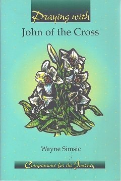 Praying With John of the Cross (Companions for the Journey)