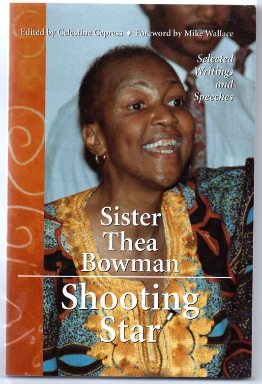 Sister Thea Bowman, Shooting Star: Selected Writings and Speeches