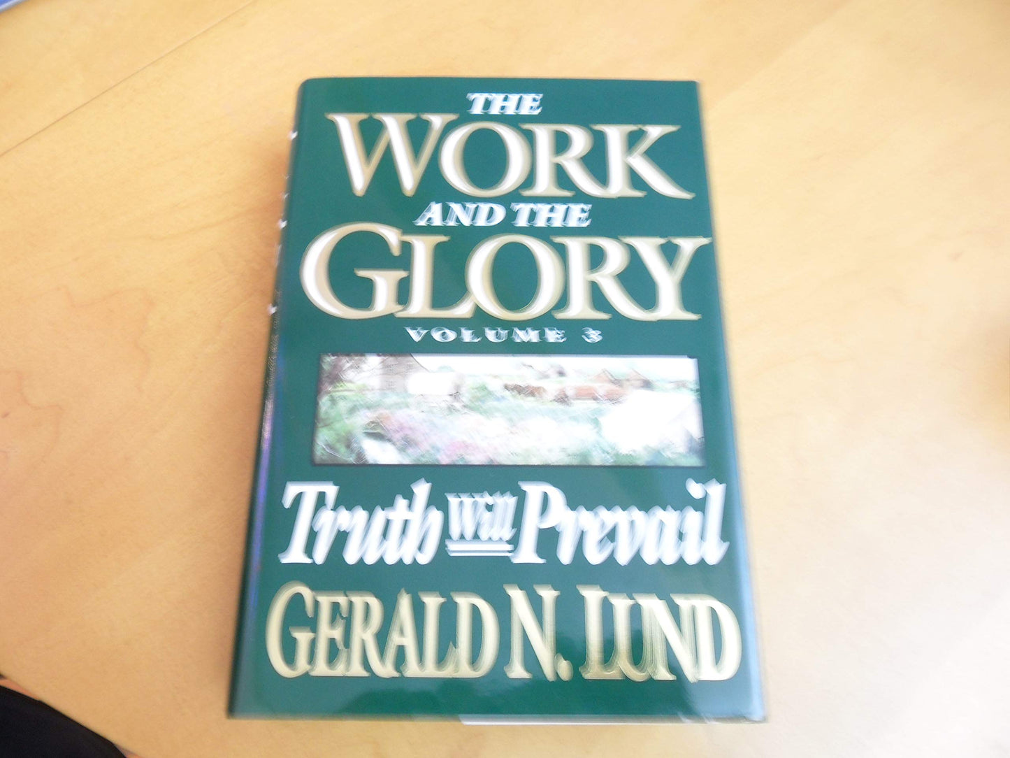 Truth Will Prevail (Work and the Glory)