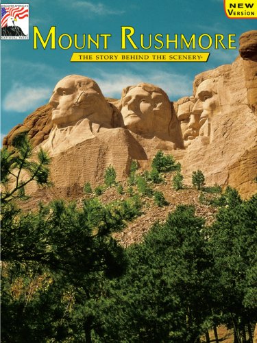 Mount Rushmore: The Story Behind the Scenery (English Edition)