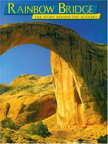 RAINBOW BRIDGE: The Story Behind the Scenery - 2708