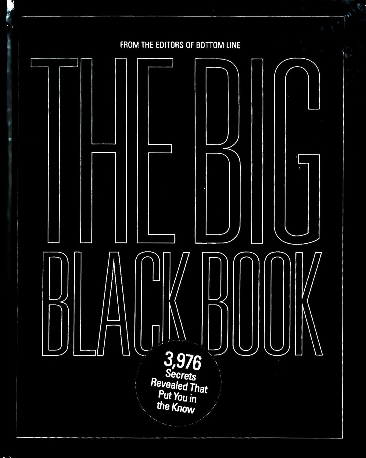 The Big Black Book—3,976 Secrets Revealed That Put You in the Know