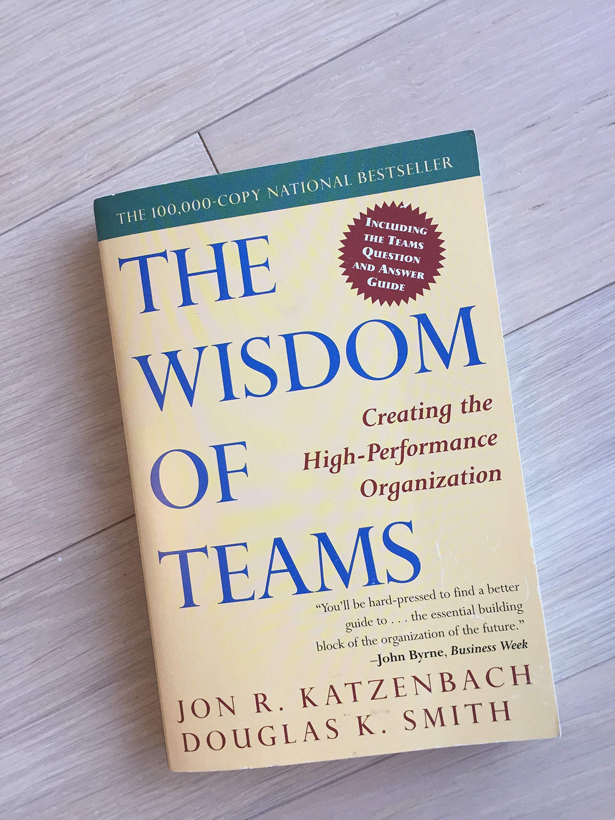 The Wisdom of Teams: Creating the High-Performance Organization
