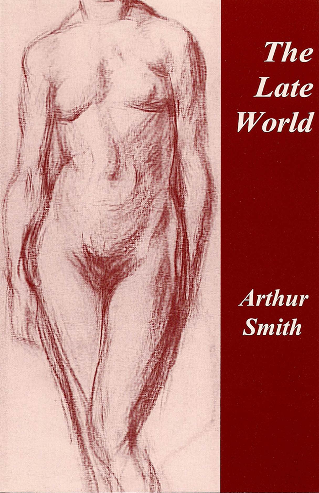 The Late World (Carnegie Mellon Poetry)