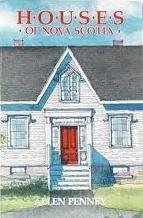 Houses of Nova Scotia: An Illustrated Guide to Architectural Style Recognition