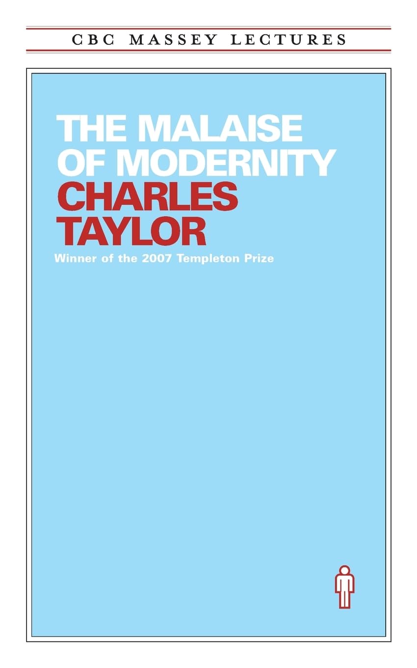 The Malaise of Modernity (Cbc Massey Lectures Series) - 8639