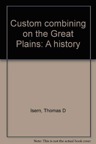 Custom combining on the Great Plains: A history