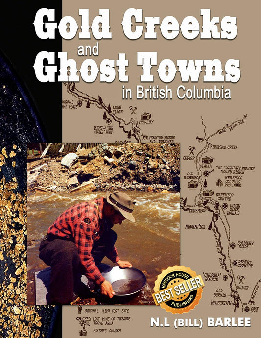Gold Creeks & Ghostowns: in British Columbia