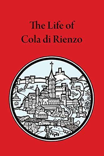 The Life of Cola di Rienzo (Mediaeval Sources in Translation) - 3241