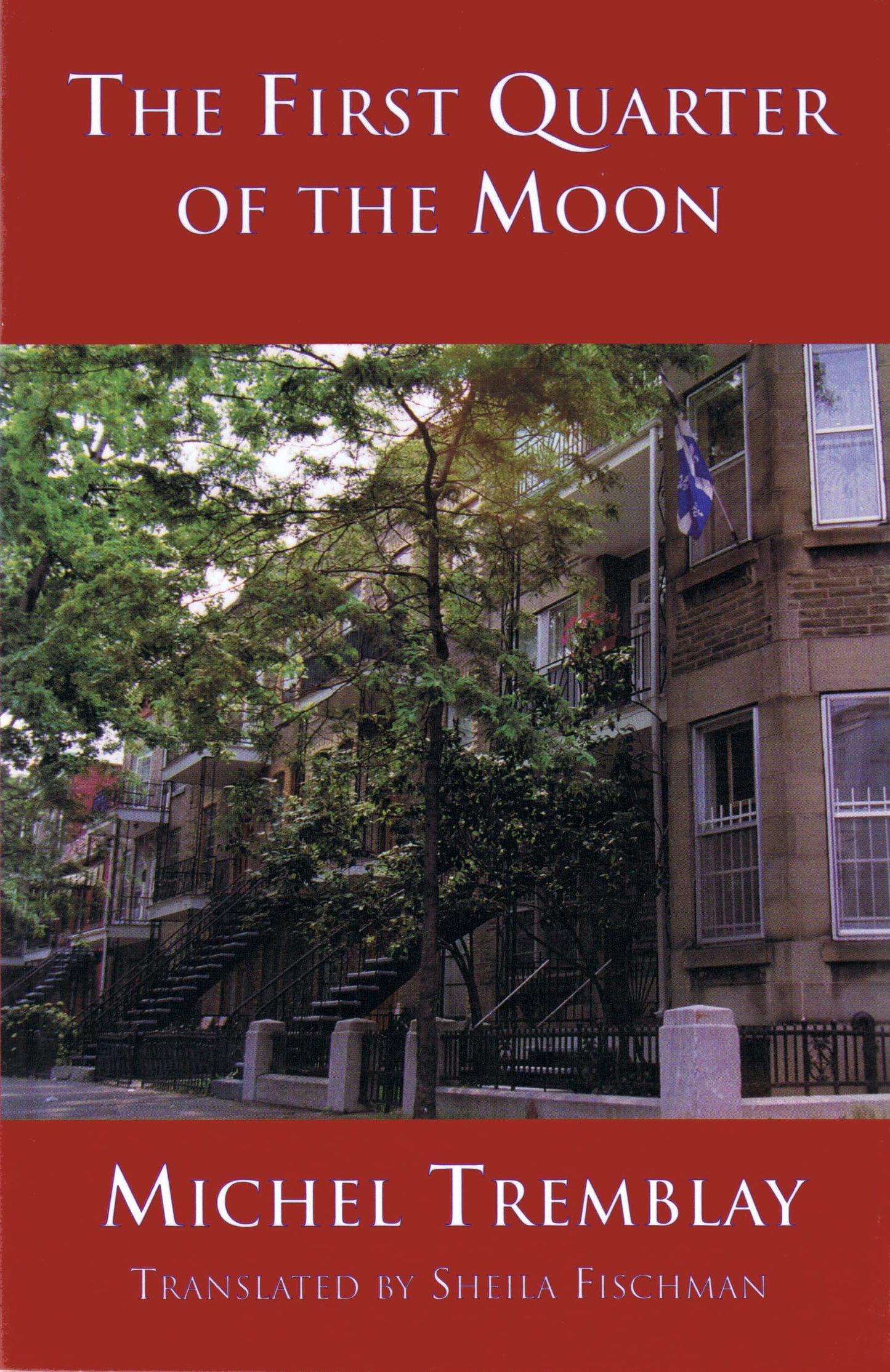 The First Quarter of the Moon (The Chronicles of the Plateau Mont Royal, 5)