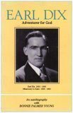Earl Dix: Adventurer For God