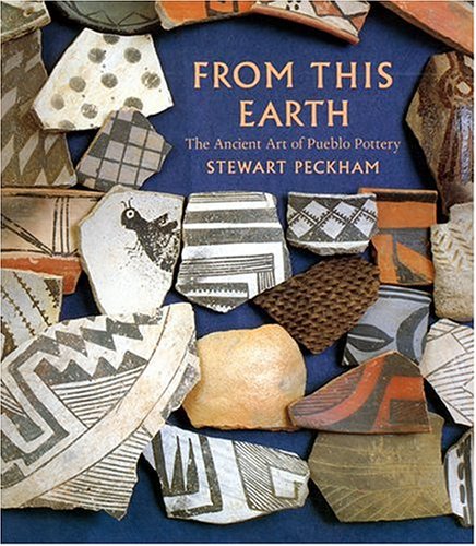 From This Earth: The Ancient Art of Pueblo Pottery - 581