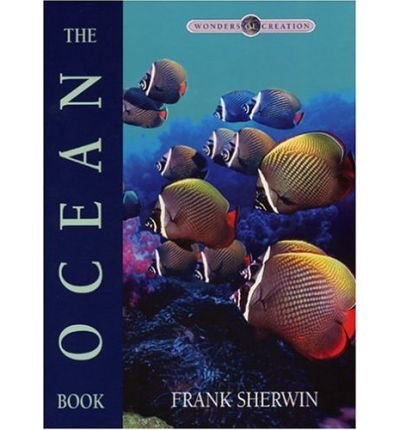 The Ocean Book (Wonders of Creation)