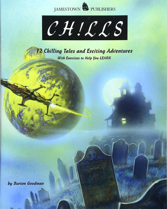 Chills: 12 Chilling Tales and Exciting Adventures with Exercises to Help You Learn (Goodman's Five-Star Stories, Level B) - 2593