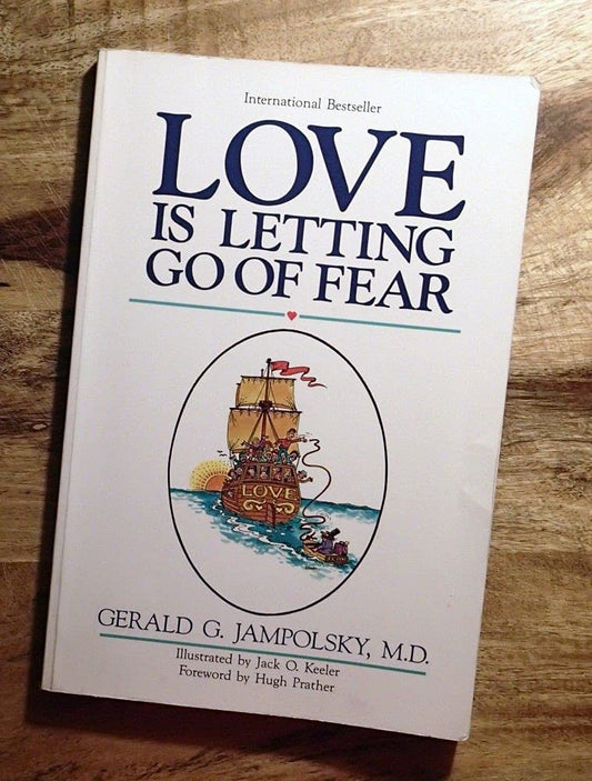 Love Is Letting Go of Fear - 4302