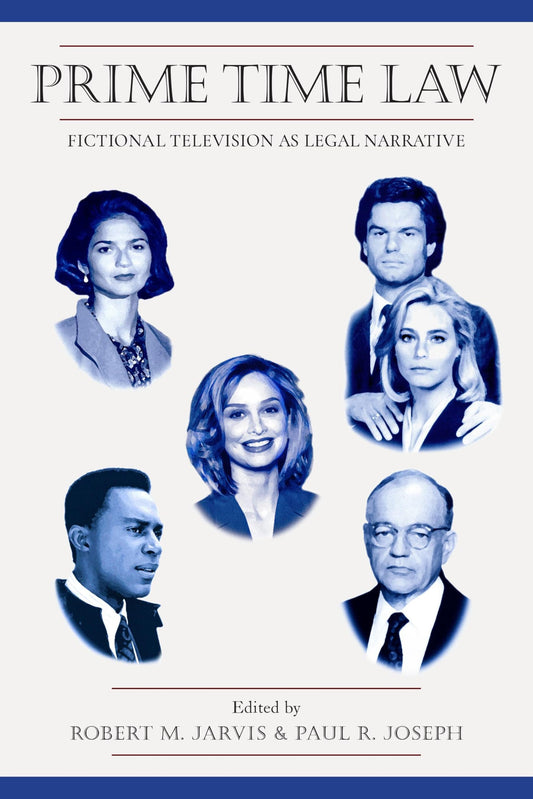 Prime Time Law: Fictional Television As Legal Narrative - 6686